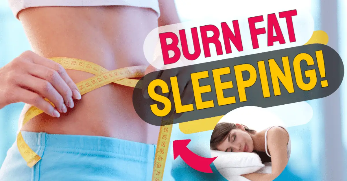 9 Ways to Burn MORE Fat while You Sleep, According to Science