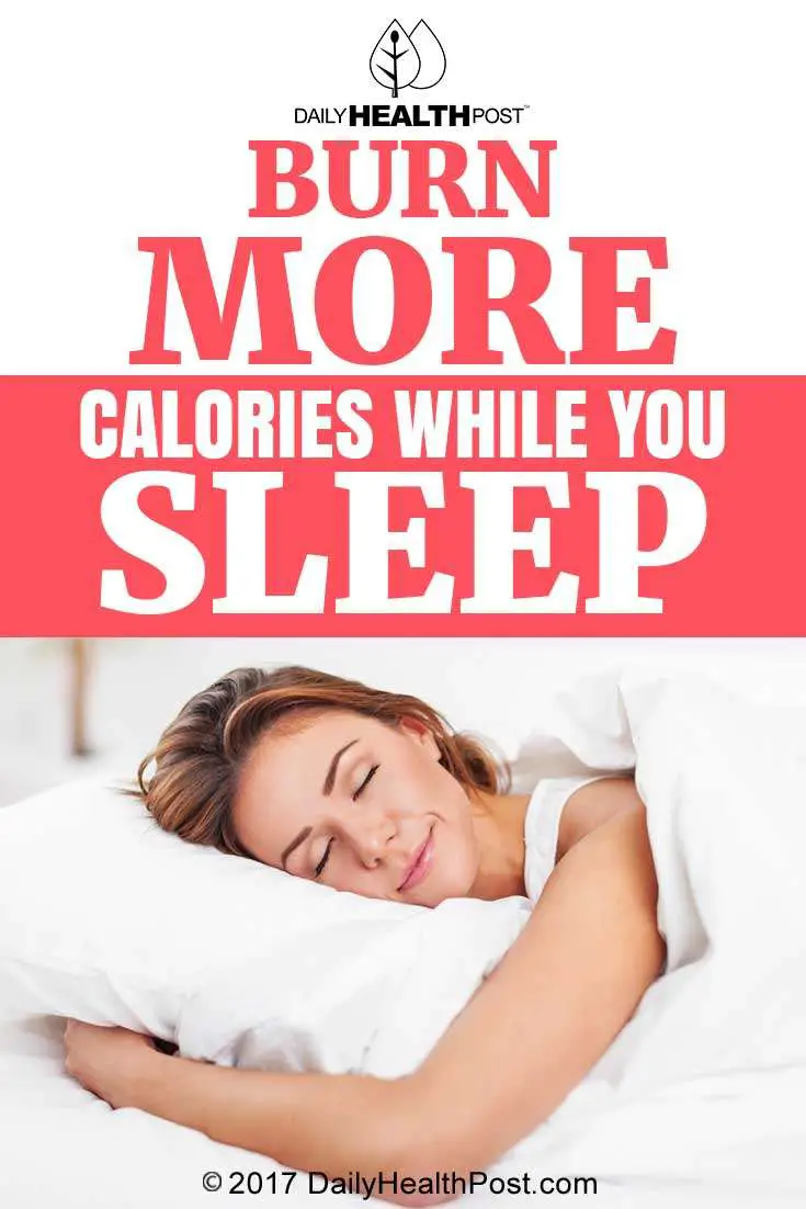 Burn MORE Calories While You Sleep
