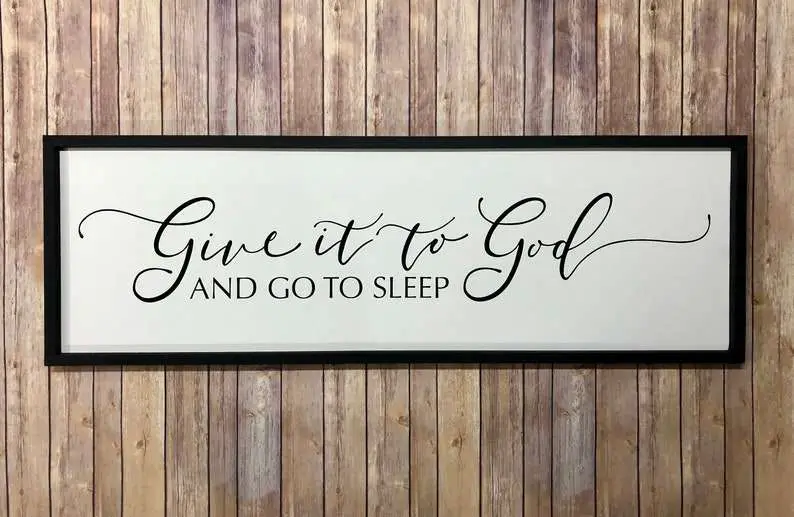 Give it to God and Go to Sleep 15x48 Wood Sign