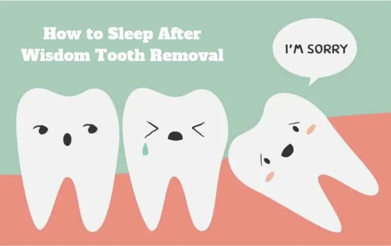 How to Sleep After Wisdom Teeth Removal to Avoid Comlications