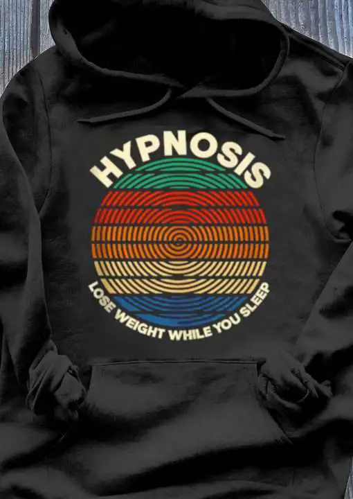Hypnosis Lose Weight While You Sleep Shirt, hoodie ...