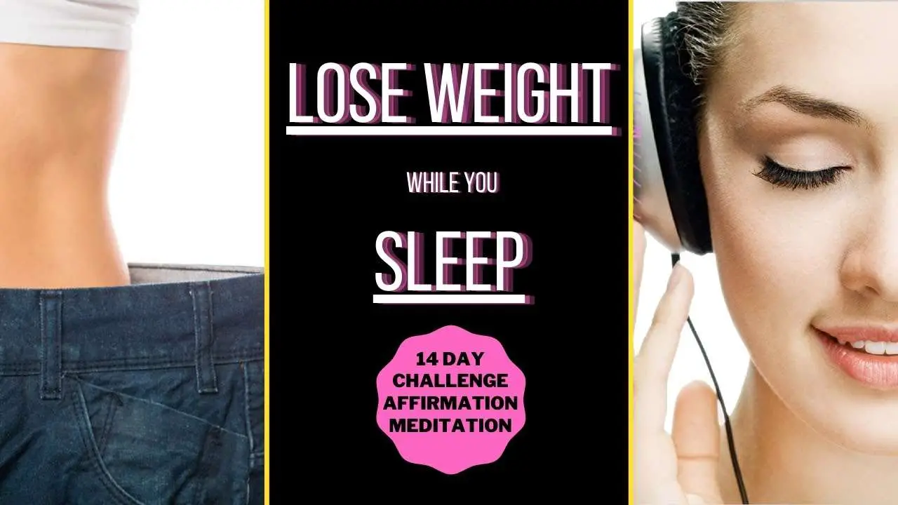 LOSE WEIGHT While You Sleep â 14 Day Life Change Challenge ...
