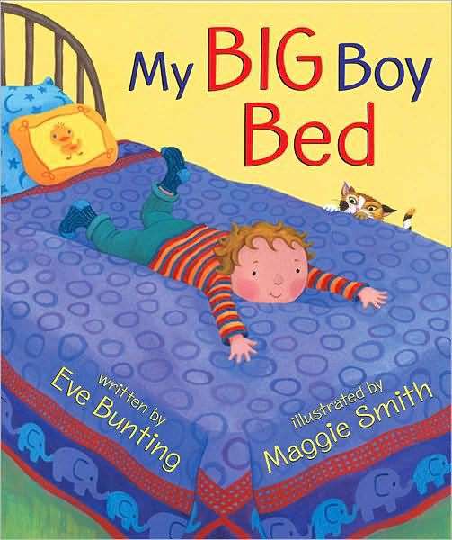 My Big Boy Bed by Eve Bunting